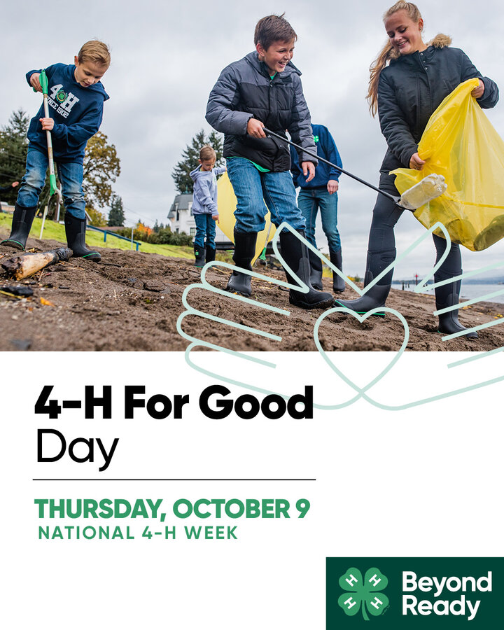 National 4-H Week - 4-H for Good Day